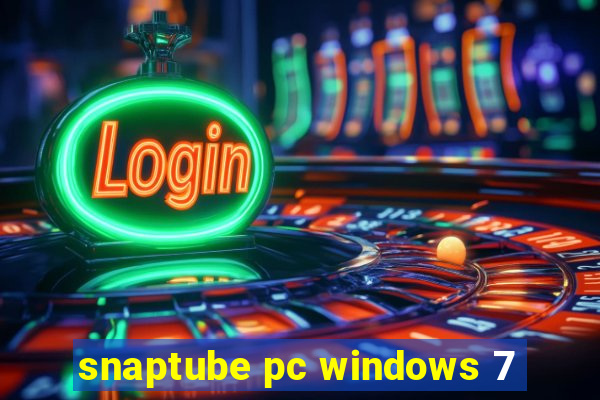 snaptube pc windows 7